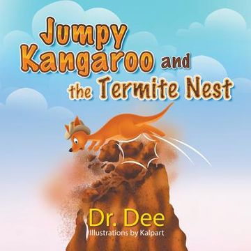 portada Jumpy Kangaroo and the Termite Nest (in English)