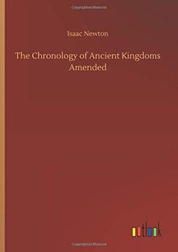 portada The Chronology of Ancient Kingdoms Amended (en Inglés)