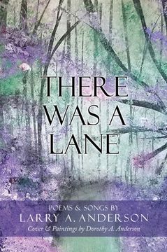 portada There Was A Lane: Cover & Paintings by Dorothy A. Anderson (en Inglés)