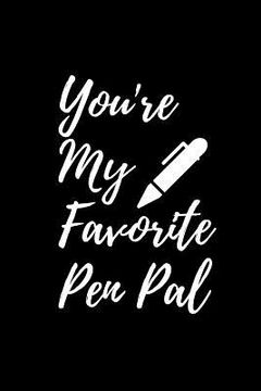 portada You're My Favorite Pen Pal (in English)