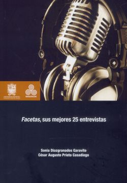 portada Facetas, sus Mejores 25 Entrevistas - Sonia Diazgranados Garavito,César Augusto Prieto Casadiego - Libro Físico (in Spanish)