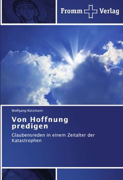 portada Von Hoffnung predigen: Glaubensreden in einem Zeitalter der Katastrophen