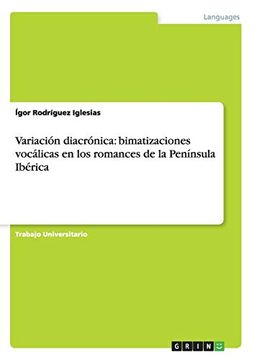 portada Variación Diacrónica: Bimatizaciones Vocálicas en los Romances de la Península Ibérica