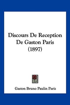 portada Discours De Reception De Gaston Paris (1897) (en Francés)