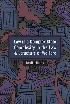 portada Law in a Complex State: Complexity in the Law and Structure of Welfare (in English)