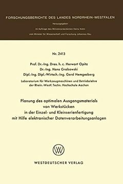 portada Planung des optimalen Ausgangsmaterials von Werkstücken in der Einzel- und Kleinserienfertigung mit Hilfe elektronischer Datenverarbeitungsanlagen ... Landes Nordrhein-Westfalen) (German Edition)