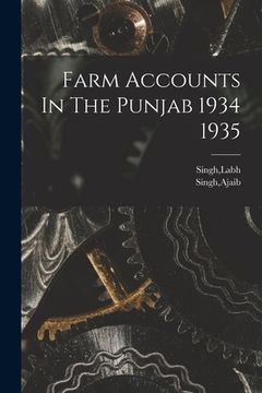 portada Farm Accounts In The Punjab 1934 1935 (en Inglés)