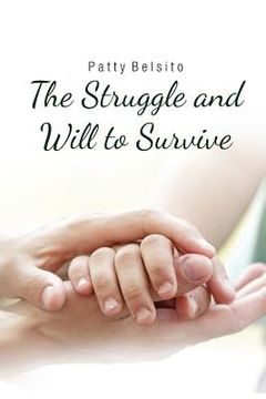 portada The Struggle and Will to Survive (en Inglés)