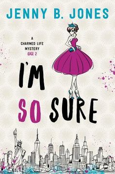 portada I'm So Sure: A Charmed Life Mystery (in English)