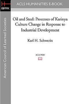 portada oil and steel: processes of karinya culture change in response to industrial development (en Inglés)