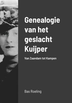 portada Genealogie van het geslacht Kuijper: Van Zaandam tot Kampen