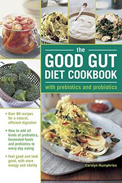 portada Good Gut Diet Cookbook: Over 80 Recipes for a Natural, Efficient Digestion