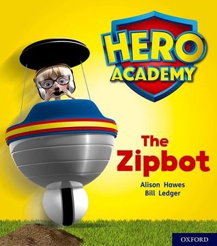 portada Hero Academy: Oxford Level 2, red Book Band: The Zipbot (en Inglés)