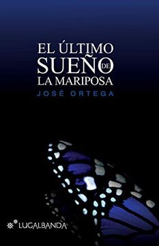 portada El Ultimo Sueño de la Mariposa