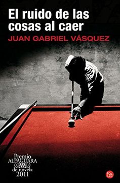 El ruido de las cosas al caer (Bolsillo) (FORMATO GRANDE)