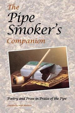 portada The Pipe Smoker's Companion: Poetry and Prose in Praise of the Pipe