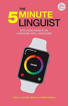 portada The 5-Minute Linguist: Bite-Sized Essays on Language and Languages (en Inglés)