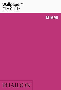 portada Wallpaper City Guide Miami (in English)