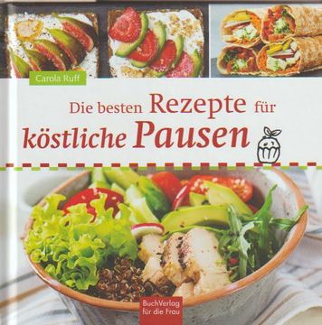 portada Die Besten Rezepte für Köstliche Pausen (in German)