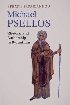 portada Michael Psellos: Rhetoric and Authorship in Byzantium (in English)