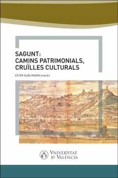 portada Sagunt: Camins Patrimonial, Cruïlles Culturals (en Catalá)