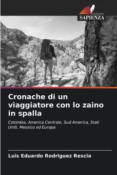 portada Cronache di un viaggiatore con lo zaino in spalla (en Italiano)