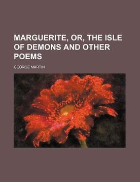 portada marguerite, or, the isle of demons and other poems