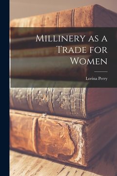portada Millinery as a Trade for Women (en Inglés)