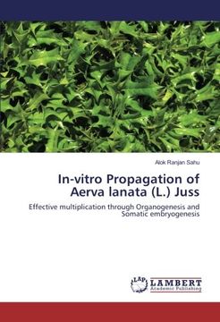 portada In-vitro Propagation of Aerva lanata (L.) Juss: Effective multiplication through Organogenesis and Somatic embryogenesis