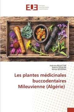 portada Les plantes médicinales buccodentaires Mileuvienne (Algérie) (in French)
