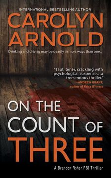 portada On the Count of Three: A Totally Chilling Crime Thriller Packed With Suspense (7) (Brandon Fisher Fbi) (en Inglés)