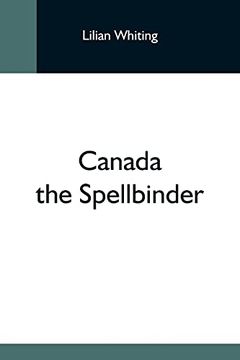 portada Canada the Spellbinder (in English)