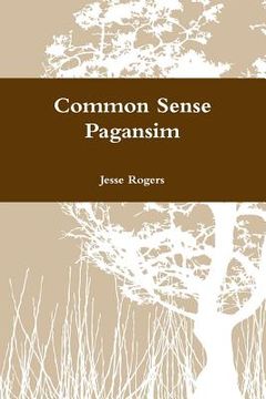 portada Common Sense Pagansim (en Inglés)