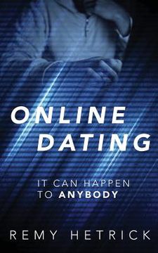 portada Online Dating: It Can Happen to Anybody (en Inglés)