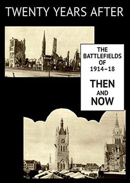 portada Twenty Years After: The Battlefields of 1914-18 Then and Now. Vol. I. (en Inglés)