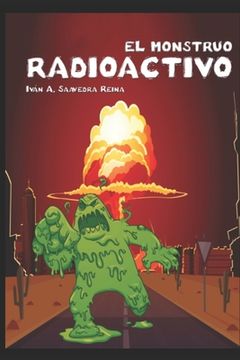portada El Monstruo Radioactivo