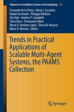 portada Trends in Practical Applications of Scalable Multi-Agent Systems, the Paams Collection