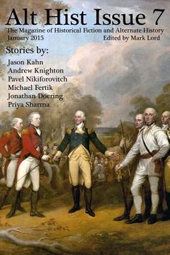 portada Alt Hist Issue 7: The Magazine of Historical Fiction and Alternate History (en Inglés)