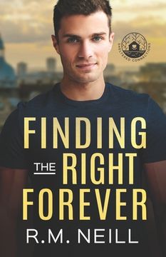 portada Finding the Right Forever: Stand alone MM Grumpy/Sunshine, rom com, Book 2 Sheltered Connections (en Inglés)