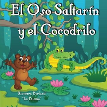 portada El Oso Saltarin y el Cocodrilo (Spanish Edition)