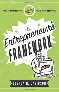 portada The Entrepreneur's Framework: How Businesses are Adapting in the new Economy (en Inglés)