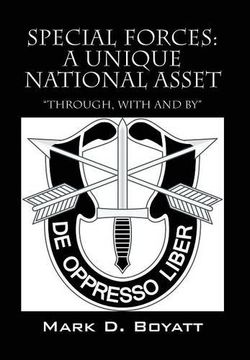 portada Special Forces: A Unique National Asset "through, with and by"