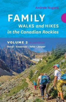 portada Family Walks & Hikes Canadian Rockies: Banff, Kootenay, Yoho, Icefields Parkway Highway 93 North, Jasper (en Inglés)