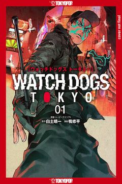 portada Watch Dogs Tokyo, Volume 1: Volume 1 (en Inglés)