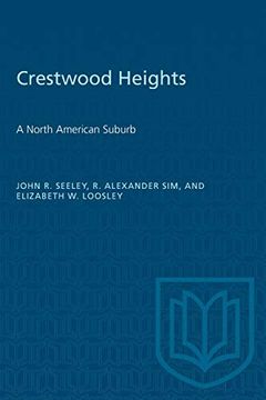 portada Crestwood Heights: A North American Suburb (Heritage) (en Inglés)