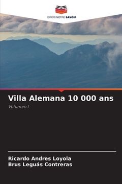 portada Villa Alemana 10 000 ans (en Francés)
