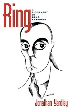 portada ring: a biography of ring lardner (in English)