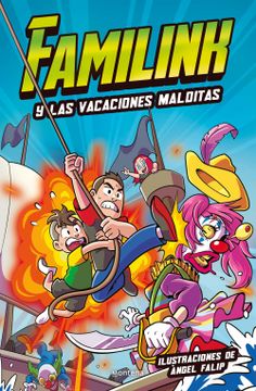portada FAMILINK Y LAS VACACIONES MALDITAS - FAMILINK - Libro Físico (in Spanish)
