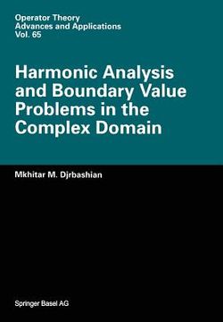 portada Harmonic Analysis and Boundary Value Problems in the Complex Domain (en Inglés)