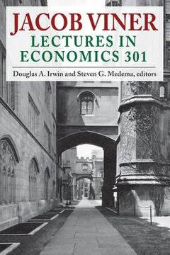 portada jacob viner: lectures in economics 301 (en Inglés)